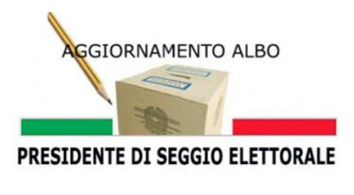 AGGIORNAMENTO ALBO DELLE PERSONE IDONEE ALL’UFFICIO  DI PRESIDENTE DI SEGGI...